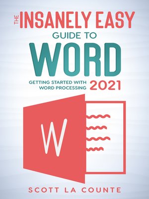 cover image of The Insanely Easy Guide to Word 2021